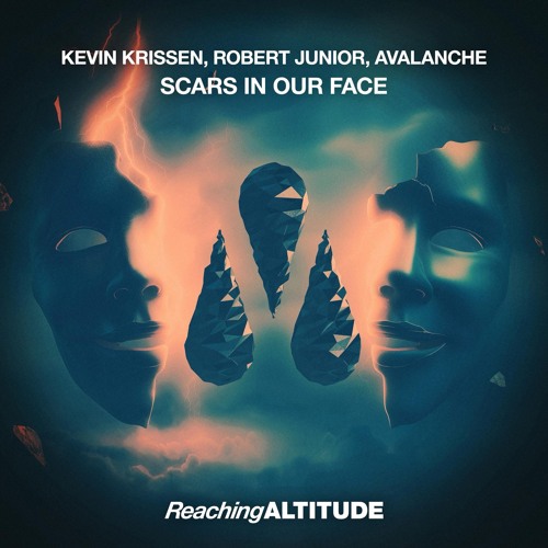Kevin Krissen x Robert Junior x AvAlanche - Scars in our face