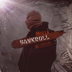 Bankroll (Prod by Cali Mora)