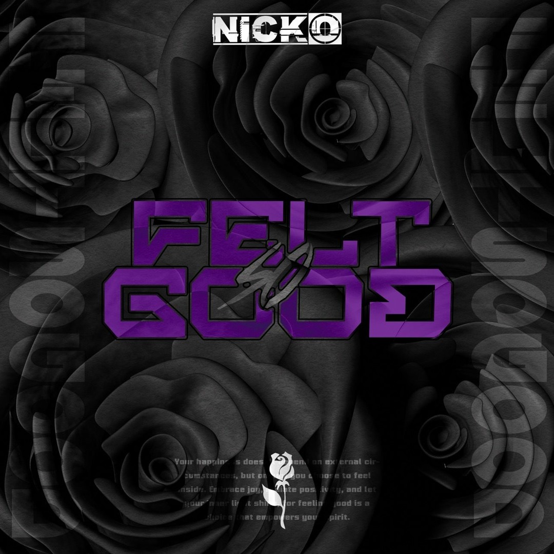 Stream Felt So Good by Nick O | Listen online for free on SoundCloud