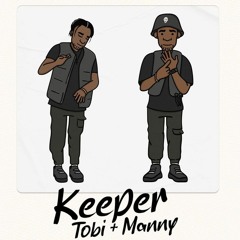 keeper - tobi & manny