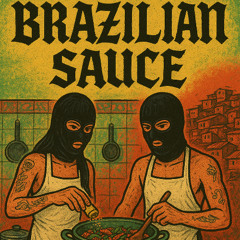 BRZLN SAUCE