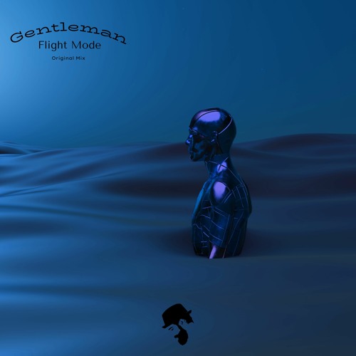 Stream Gentleman - Flight Mode (Original Mix) by Gentleman | Listen online  for free on SoundCloud
