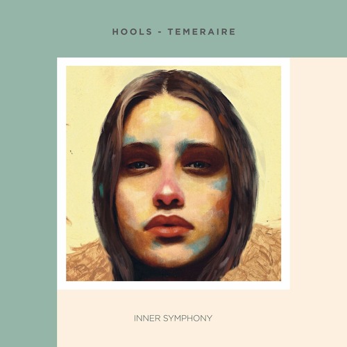 Hools - Temeraire (Soul Button Remix) | Inner Symphony