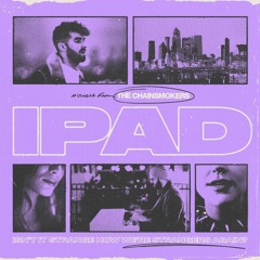 The Chainsmokers - ipad (roomm. remix)