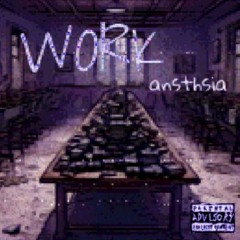 ansthsia - work