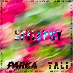 PARKA X TALI - EPILEPSY