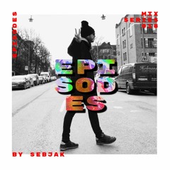 E P I S O D E S Mix Series 018 - Sebjak
