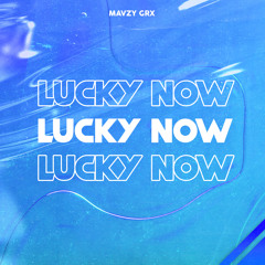 Lucky Now