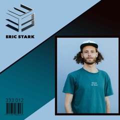 333 Sessions 012 - Eric Stark
