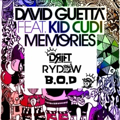 DRIFT - RYDOW & B.O.D - KID CUDI - MEMORIES (2020 REMAKE)