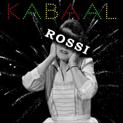 KABAAL - ROSSI