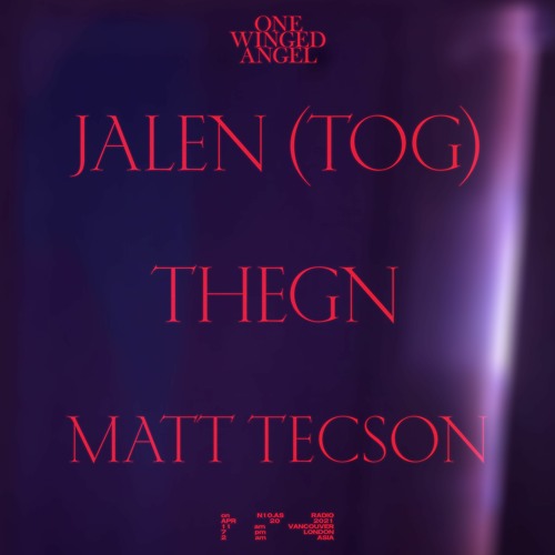 ONE WINGED ANGEL featuring JALEN (TOG FOOTWORK STATION) and hosts THEGN and MATT TECSON