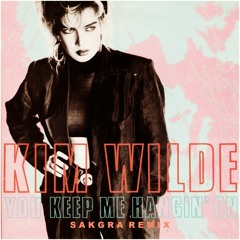 Kim Wilde - Keep Me Hangin On (Sakgra Remix)