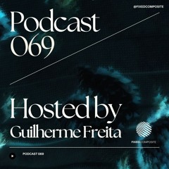 Podcast 069 • Hosted by Guilherme Freita (BR) 🇧🇷