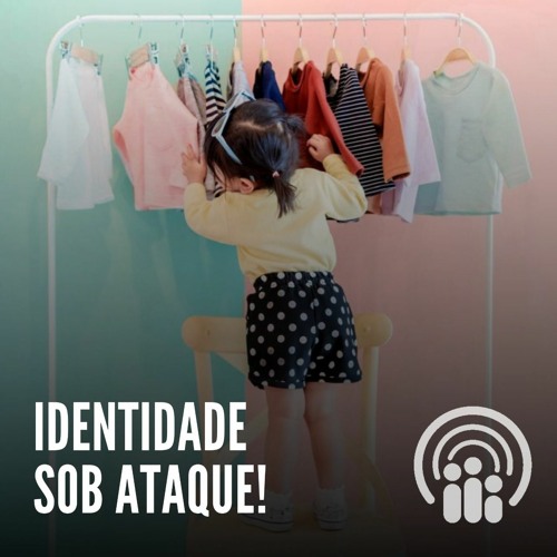 Andressa Oliveira - Ep.59 - Identidade sob ATAQUE!