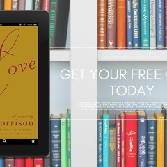 Download for Free [PDF], Love, A novel, Morrison, Toni#