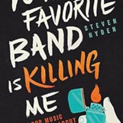 [Free] PDF 🧡 Your Favorite Band Is Killing Me: What Pop Music Rivalries Reveal About