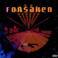 FORSAKEN