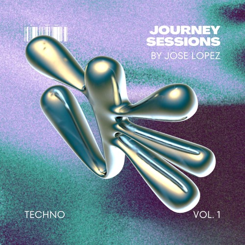 Journey Sessions by Jose Lopez Vol. 1: Techno