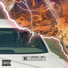GANG SLIDE (Prod.ReuelStoplaying)