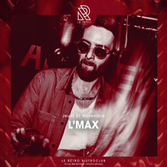 Le Rétro Bistroclub - 𝗟'𝗠𝗔𝗫 - 27/11/2025