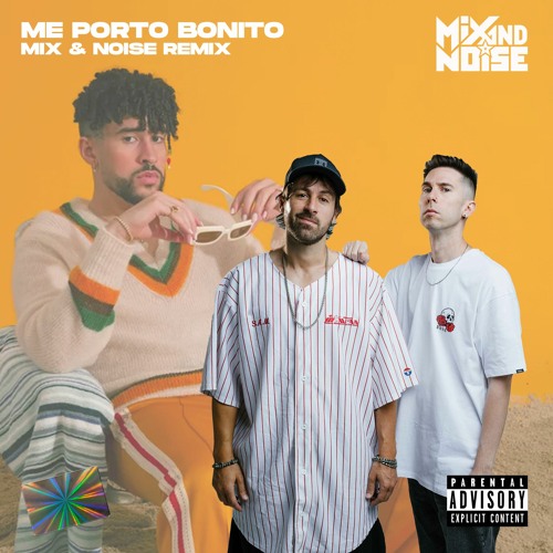 BAD BUNNY - ME PORTO BONITO (MIX&NOISE REMIX) -FREE DOWNLOAD-