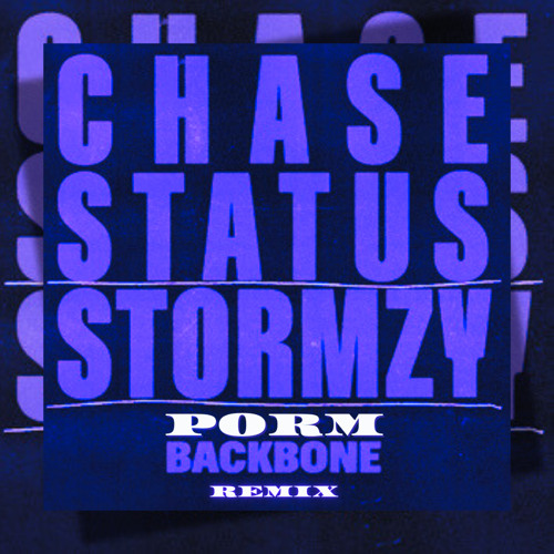 Chase & Status - Backbone(Porm's Bootleg)