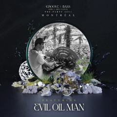 Evil Oil Man - Live - Groove and Bass Pre Party - 2024