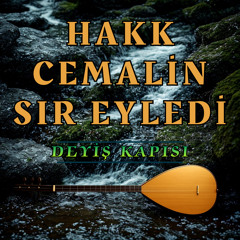 Hakk Cemalin Sır Eyledi