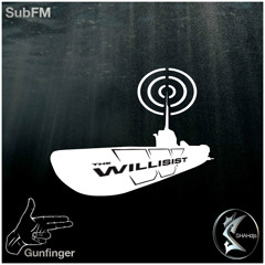 The Willisist on Gunfinger Radio-subFM