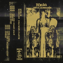 Rōnin - Horrido Delomenicarum EP [Brutal Forms]