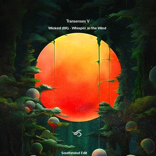 Wicked (BR) - Whisper in the Wind (Southmind Edit)