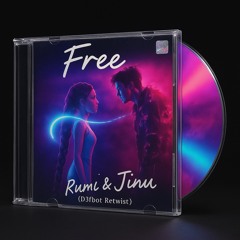 Free - Rumi & jinu (D3fb0t retwist)