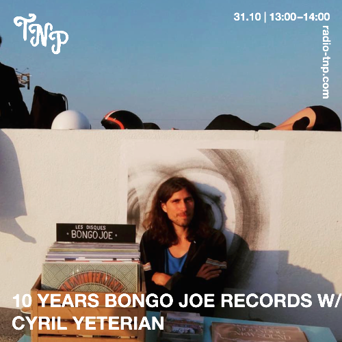 10 Years Bongo Joe Records w/ Cyril Yeterian
