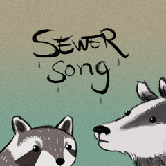 Sewer Song (feat. Mundane Experience)