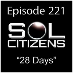 Episode 221 - "28 DAYS"