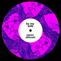 Ognen Dinevski - By My Side