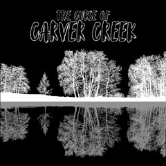 The Curse of Carver Creek