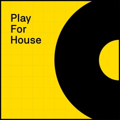 PlayForHouse - POD. 002