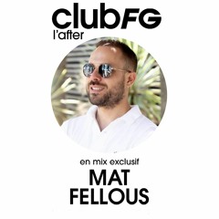 CLUB FG : MAT FELLOUS (RADIO FG Décember 2021)