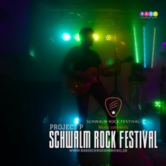 Project P - Schwalm Rock Festival