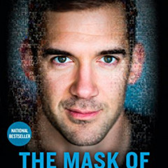 [Get] KINDLE 💌 The Mask of Masculinity: How Men Can Embrace Vulnerability, Create St