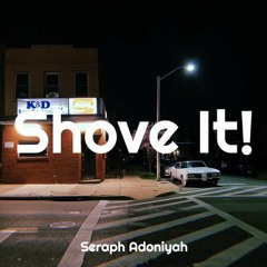 Shove it !