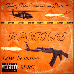 Brothas (ft. $URG)