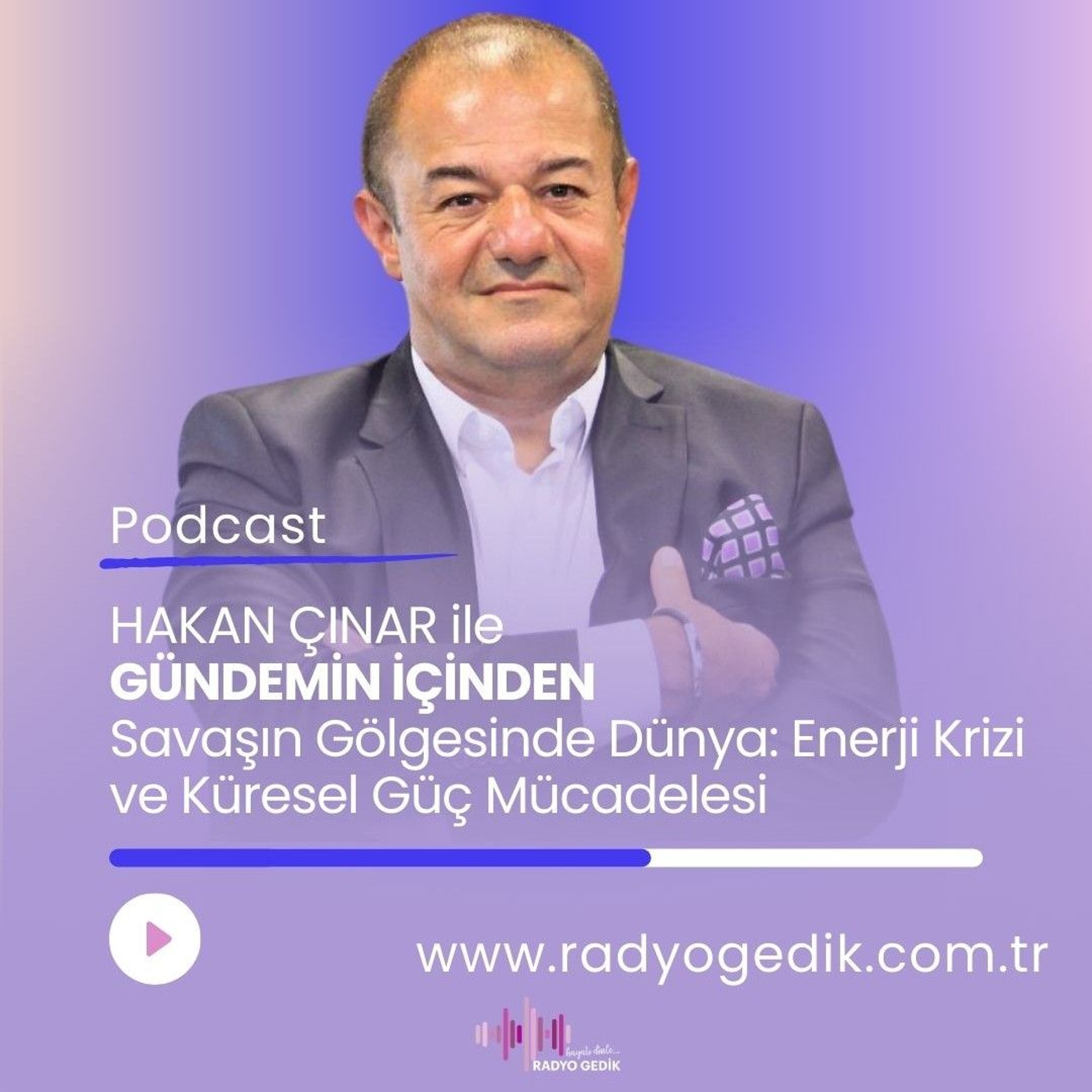 GÜNDEMİN İÇİNDEN-Savaşın Gölgesinde Dünya: Enerji Krizi ve Küresel Güç Mücadelesi episode artwork
