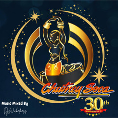 Chutney Soca Monarch 2025 Mix DjWickedness