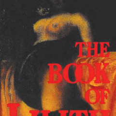 download KINDLE ✅ The Book of Lilith by  Barbara Black Koltuv [EBOOK EPUB KINDLE PDF]