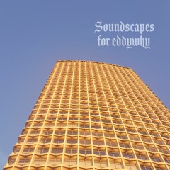 JAY FRASER - SOUNDSCAPES FOR EDDYWHY - GLASSHOUSE