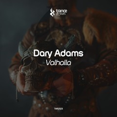 [OUT NOW!] Dary Adams - Valhalla (Original Mix)