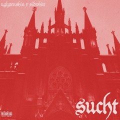 UGLYTENSHIN - SUCHT (PROD. SID WHITE)